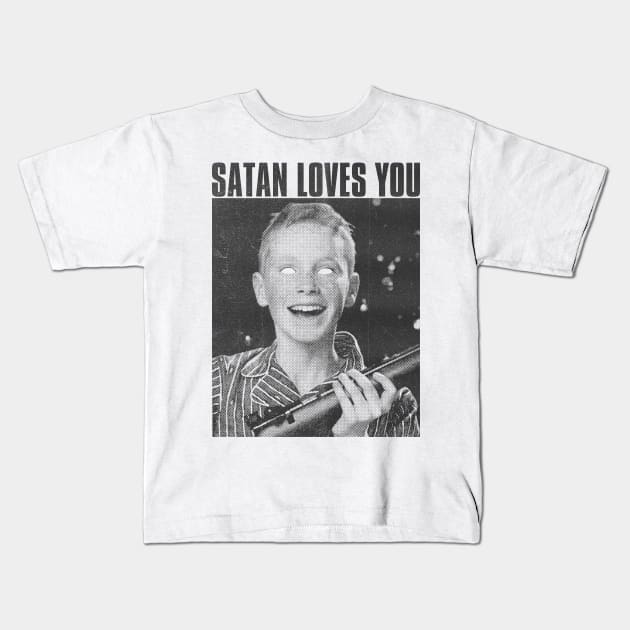 satan loves you Kids T-Shirt by psninetynine